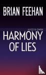 Feehan, Brian - Harmony Of Lies