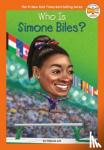 Loh, Stefanie, Who HQ - WHO IS SIMONE BILES?