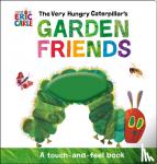 Carle, Eric - The Very Hungry Caterpillar's Garden Friends