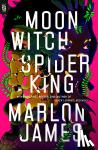 James, Marlon - Moon Witch, Spider King