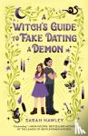 Hawley, Sarah - A Witch's Guide to Fake Dating a Demon