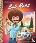 Correa, Maria - Bob Ross: A Little Golden Book Biography