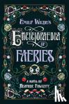Fawcett, Heather - Emily Wilde's Encyclopaedia of Faeries