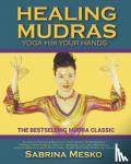 Mesko, Sabrina - Healing Mudras