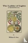 Gray, William G - The Ladder of Lights