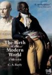 Bayly, C. A. (University of Cambridge, UK) - The Birth of the Modern World, 1780 - 1914