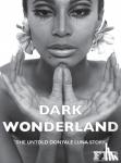 Roberts, Paul G - Donyale Luna 'Dark Wonderland'