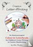 Claudius, Ann - Creative Letter-Writing - The Montessori-Inspired Colour-In Letterheads for Children's Letter-Writing in Cursive Handwriting