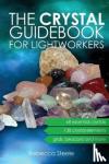 Steele, Rebecca - Crystal Guidebook for Lightworkers