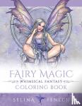 Fenech, Selina - Fairy Magic - Whimsical Fantasy Coloring Book