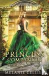 Cellier, Melanie - The Princess Companion
