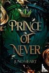 Heart, Juno - Prince of Never - A Fae Romance