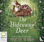 Webb, Holly - The Hideaway Deer
