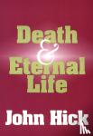 Hick, John - Death and Eternal Life