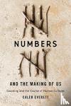 Everett, Caleb - Numbers and the Making of Us