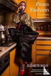 Bucar, Liz - Pious Fashion