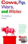 Harris, Marvin - Cows, Pigs, Wars, and Witches - The Riddles of Culture