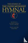  - Hymns of the United Methodist Hymnal - Introduction to the Hymns Canticles and Acts of Worship
