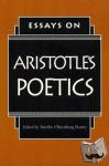  - Essays on Aristotle's Poetics