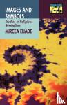 Eliade, Mircea - Images and Symbols - Studies in Religious Symbolism