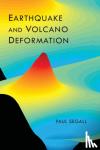 Segall, Paul - Earthquake and Volcano Deformation