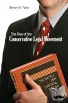 Teles, Steven M. - The Rise of the Conservative Legal Movement