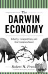 Frank, Robert H. - The Darwin Economy - Liberty, Competition, and the Common Good