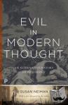Neiman, Susan - Evil in Modern Thought