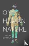 Scruton, Roger - On Human Nature