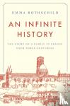 Rothschild, Emma - An Infinite History