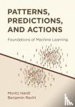 Hardt, Moritz, Recht, Benjamin - Patterns, Predictions, and Actions