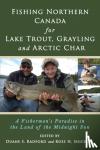  - Fishing Northern Canada for Lake Trout, Grayling and Arctic Char