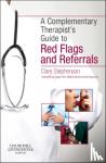 Stephenson, Clare (Lecturer and Programme Leader, Conventional Medical Sciences, College of Intergrated Chinese Medicine; Reading, England, UK; Private Acupuncture Practice) - The Complementary Therapist's Guide to Red Flags and Referrals