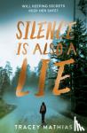 Mathias, Tracey - Silence is Also a Lie