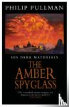 Pullman, Philip - His Dark Materials: The Amber Spyglass Classic Art Edition