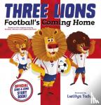 Scholastic - Three Lions: Football's Coming Home: Based on original song by Baddiel, Skinner, Lightning Seeds