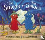 Donaldson, Julia - The Smeds and the Smoos foiled edition PB