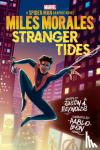 Reynolds, Justin A. - Miles Morales: Stranger Tides