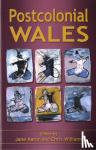 Aaron, Jane - Aaron, J: Postcolonial Wales