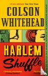 Whitehead, Colson - Harlem Shuffle