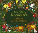Flint, Katy - The Story Orchestra: Carnival of the Animals
