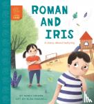 Loewen, Nancy, Paganelli, Elisa - Roman and Iris - A Story about Bullying