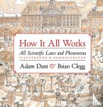 Dant, Adam, Clegg, Brian - How it All Works