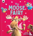 Smallman, Steve - The Moose Fairy