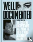 Smith, Ian Haydn - Well Documented - The Essential Documentaries that Prove the Truth is More Fascinating than Fiction