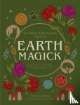 Squire, Lindsay - Earth Magick - Ground yourself with magick. Connect with the seasons in your life & in nature