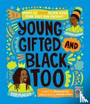 Wilson, Jamia - Young, Gifted and Black Too - Meet 52 More Black Icons from Past and Present