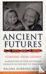 Hodge, Helena Norberg Hodge - Ancient Futures - Learning From Ladakh