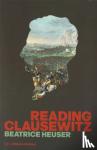 Heuser, Beatrice - Reading Clausewitz