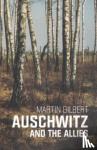 Gilbert, Dr Martin - Auschwitz And The Allies